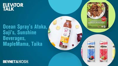 Elevator Talk Ep. 11: Ocean Spray's Atoka, Suji’s, Sunshine Beverages, MapleMama, Taika