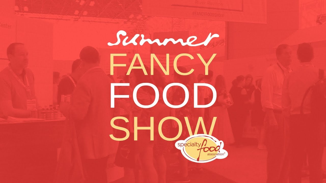 Summer Fancy Food Show 2018