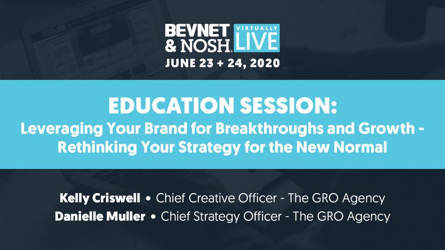 Virtually Live 2020: Leveraging Your Brand for Breakthroughs and Growth: Rethinking your strategy for the new normal