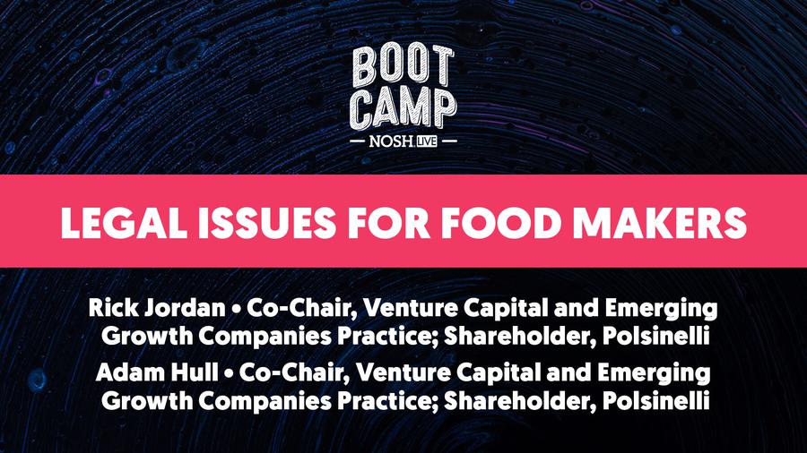 NOSH Bootcamp Winter 2020: Legal Issues for Food Makers