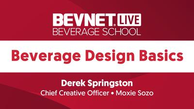 Beverage School: Beverage Design Basics