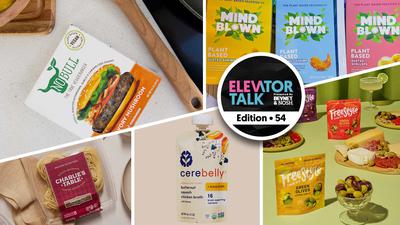 Elevator Talk Episode 54: NoBull Burger, Plant Based Seafood Co, Charlie's Table, Cerebelly, Freestyle Snacks