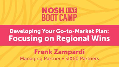 Boot Camp - Developing Your Go-to-Market Plan: Focusing on Regional Wins