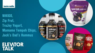 Elevator Talk Episode 117: NIKIGO, Zip Frut, TruJoy Yogurt, Mamame Tempeh Chips, Jack's Dad's Hummus