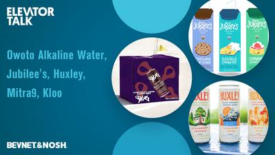 Elevator Talk Episode 103: Owoto Alkaline Water, Jubilee's, Huxley, Mitra9, Kloo