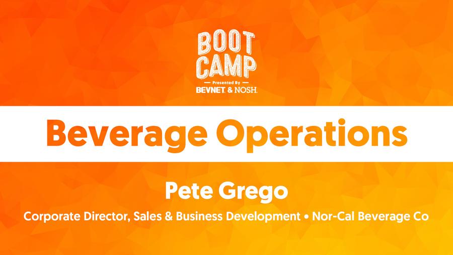 BevNET & NOSH Boot Camp 2021: Beverage Operations