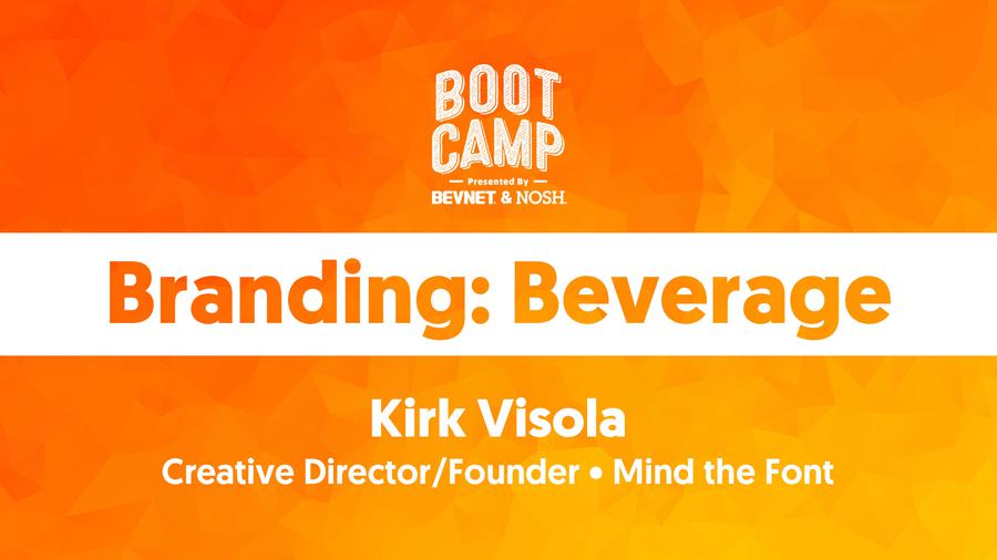 BevNET & NOSH Boot Camp 2021: Branding: Beverage