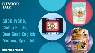 Elevator Talk Episode 96: GOOD WORD, ChiChi Foods, Dam Good English Muffins, Spoonful
