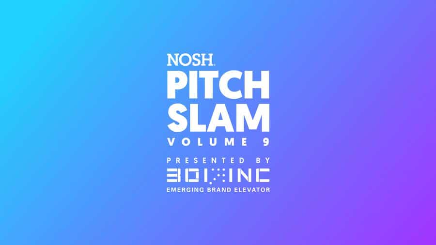 NOSH Pitch Slam Volume 9: Semi-Finals