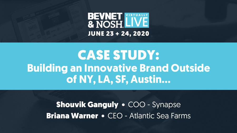 Virtually Live 2020: Case Study: Building An Innovative Brand Outside of NY, LA, SF, Austin