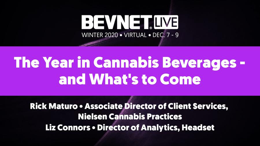 BevNET Live Winter 2020 - The Year in Cannabis Beverages - and What's to Come