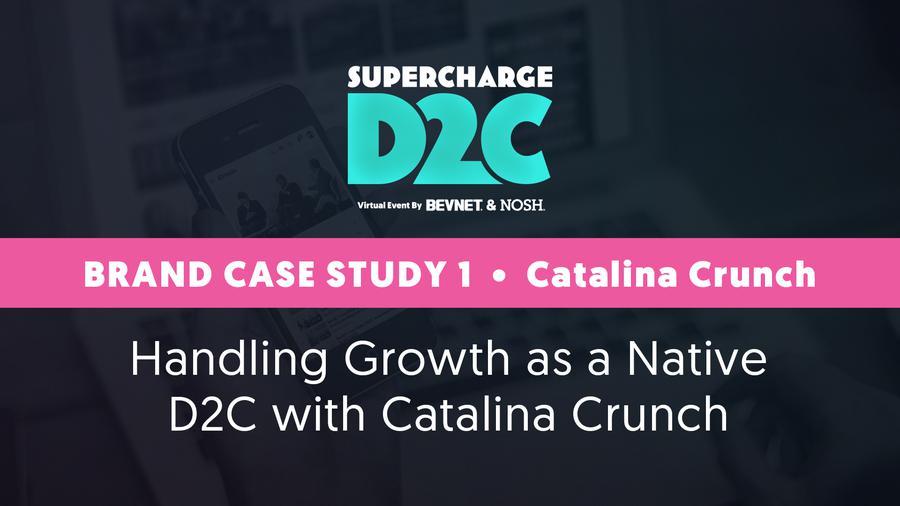 D2C Brand Case Study: Catalina Crunch