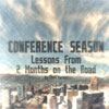 Conference Season
