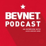 BevNET Podcast Ep. 2: Juice Served Here, There and Everywhere