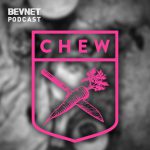 BevNET Podcast Ep. 52: How To Revolutionize, Democratize Healthy Food? Chew On It.