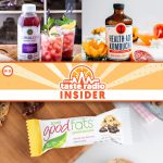 Taste Radio Insider Ep. 35: What Happened To Kumbaya In Kombucha? And Is Fat Truly Back?