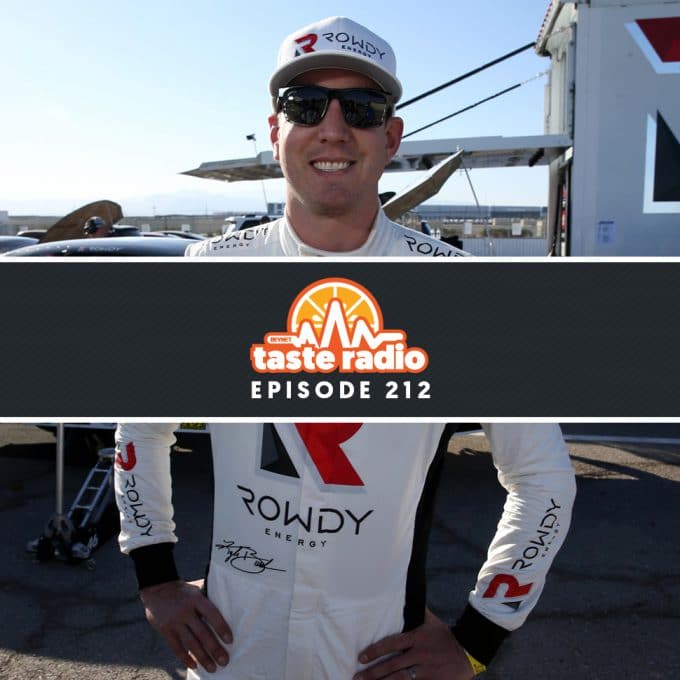 Taste Radio Ep. 212: How The Unlikely Duo Of NASCAR’s Kyle Busch And Suja’s Jeff Church Are Attempting To Defy The Odds In Energy