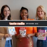 Taste Radio Ep. 222: How Three Female Entrepreneurs Are Changing An Industry ‘Bit’ By Bit