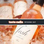 Taste Radio Ep. 227: ‘You Either Win Or You Lose, And I Had To Figure Out How I Could Be Better.’