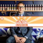 Taste Radio Insider Ep. 107: Why Successful Innovation Begins With The Consumer
