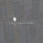L.A. Libations Expands Incubator “Innovation Center” Program