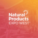 Expo West 2022: Editors Discuss Trends and News From Day Three