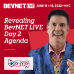 BevNET Live Day 2 Agenda: The Big Bang! Theory