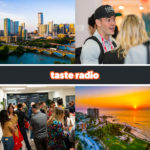 Taste Radio: Networking Is Everything. And, It’s Right In Front Of You.