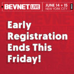 Early Registration Ends This Friday 5/5 for BevNET Live Summer 2023