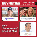 BevNET Live Summer 2023: Why “Convergence” Is Top-of-Mind