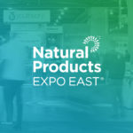 New Hope Ending Expo East; New Trade Event Set for 2024