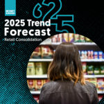 2025 Trend Forecast: Is Retail Consolidation Reeling?