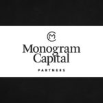 Monogram Capital Closes New $350M Fund