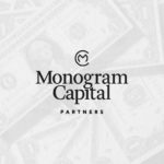 Monogram Capital Closes New $350M Fund
