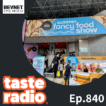 Taste Radio: Inside Fancy Food: The Brands, Products & Trends That Stood Out