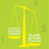 The Explosion of Class Action Litigation